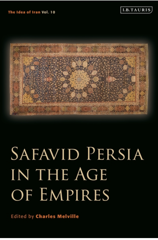Safavid Persia in the Age of Empires onerror=